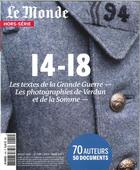 Couverture du livre « Le monde hs 14 / 14-18 les textes de la la grande guerre juin 2016 » de  aux éditions Le Monde Hors-serie