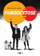 Couverture du livre « Phagocytose » de Marcos Prior et Danide aux éditions Ca Et La