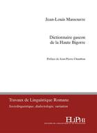 Couverture du livre « Dictionnaire gascon de la Haute Bigorre » de Jean-Louis Massoure aux éditions Eliphi