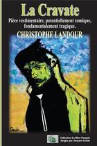 Couverture du livre « La cravate » de Christophe Landour aux éditions Douro