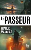 Couverture du livre « Le passeur » de Franck Mancuso aux éditions Recamier