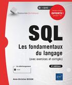 Couverture du livre « SQL ; les fondamentaux du langage (avec exercices et corrigés) (4e édition) » de Anne-Christine Bisson aux éditions Eni