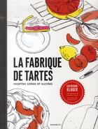 Couverture du livre « La fabrique de tartes » de Catherine Kluger aux éditions Marabout