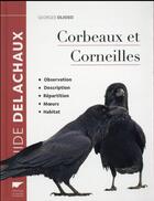 Couverture du livre « Corbeaux et corneilles » de Georges Olioso aux éditions Delachaux & Niestle