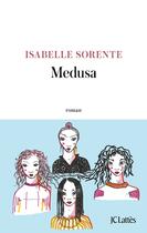 Couverture du livre « Medusa » de Isabelle Sorente aux éditions Lattes
