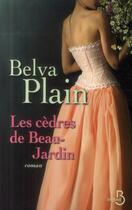 Couverture du livre « Les cèdres de beau-jardin » de Belva Plain aux éditions Belfond