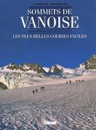Couverture du livre « Les sommets de la Vanoise » de Col et Vion aux éditions Glenat