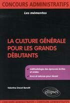Couverture du livre « La culture générale pour les grands débutants ; catégorie C » de Drevet-Benatti V. aux éditions Ellipses
