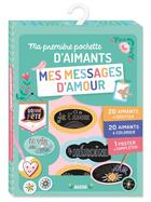 Couverture du livre « Ma premiere pochette d'aimants - mes messages d'amour » de Sandrine Monnier aux éditions Philippe Auzou