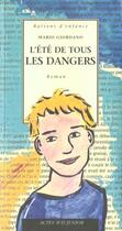 Couverture du livre « L'été de tous les dangers » de Giordano Mario et Laurent Pascal et Samama Aude aux éditions Actes Sud