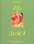 Couverture du livre « Quatre Douzaines De Roses » de Alain Mazeran aux éditions Imprimerie Nationale