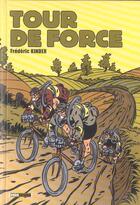 Couverture du livre « Tour de force » de Frederic Kinder aux éditions Glenat