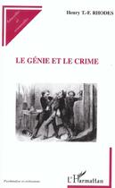 Couverture du livre « Le génie et le crime » de Henry Rhodes aux éditions L'harmattan