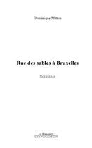 Couverture du livre « Rue des sables a bruxelles » de Dominique Mitton aux éditions Editions Le Manuscrit