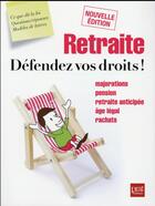 Couverture du livre « Retraite ; défendez vos droits » de  aux éditions Prat