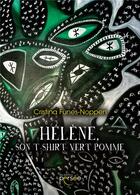 Couverture du livre « Hélène, son T-shirt vert pomme » de Cristina Funes-Noppen aux éditions Persee