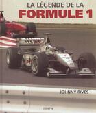 Couverture du livre « Legende de la formule 1 (la) » de Johnny Rives aux éditions La Martiniere