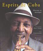 Couverture du livre « Esprits de cuba » de E. Lobo & Chinolope aux éditions Du May