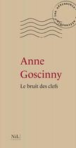 Couverture du livre « Le bruit des clefs » de Anne Goscinny aux éditions Nil Editions