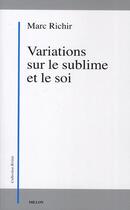 Couverture du livre « Variations sur le sublime et le soi » de Marc Richir aux éditions Millon