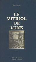 Couverture du livre « Le vitriol de lune » de Luc Beraud aux éditions Elah