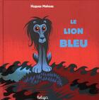 Couverture du livre « Le lion bleu » de Hugues Mahoas aux éditions Beluga
