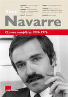 Couverture du livre « Oeuvres complètes 1974-1976 » de Yves Navarre aux éditions H&o