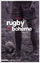 Couverture du livre « Rugby de bohème ; balade sur un demi-siècle de rugby de bohème » de Alain Gex aux éditions Jacob-duvernet