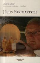 Couverture du livre « L'eucharistie » de Chiara Lubich aux éditions Nouvelle Cite