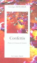 Couverture du livre « Confettis » de Georges Kolebka aux éditions Castor Astral