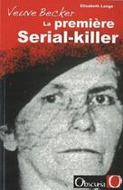 Couverture du livre « Veuve Becker ; la première serial-killer » de Lange Elisabeth aux éditions L'arbre