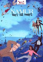 Couverture du livre « Namur hors les murs » de Benoit Lacroix aux éditions Editions Namuroises