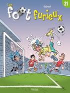 Couverture du livre « Les Foot Furieux Tome 21 » de Gurcan Gursel aux éditions Les 3 As