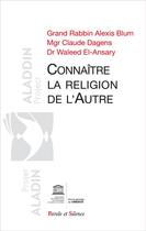 Couverture du livre « Connaître la religion des autres » de  aux éditions Parole Et Silence