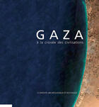 Couverture du livre « Gaza ; à la croisée des civilisations t.1 ; contexte archéologique et historique » de  aux éditions Chaman