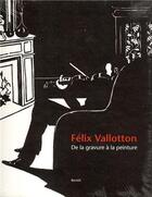 Couverture du livre « Felix vallotton de la gravure a la peinture /francais » de Rumelin Christian aux éditions Benteli