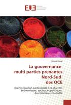 Couverture du livre « La gouvernance multi parties prenantes nord-sud des oce » de Olime Christel aux éditions Editions Universitaires Europeennes