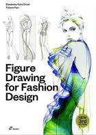 Couverture du livre « Figure drawing for fashion design t.1 » de Elisabetta Kuky Drudi et Tiziana Paci aux éditions Hoaki
