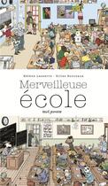 Couverture du livre « Merveilleuse école » de Helene Lasserre et Gilles Bonotaux aux éditions Seuil Jeunesse