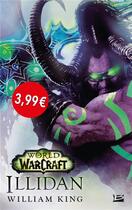 Couverture du livre « World of Warcraft : Illidan » de William King aux éditions Bragelonne