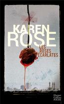 Couverture du livre « Les roses écarlates » de Karen Rose aux éditions Harpercollins