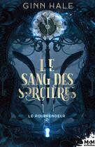 Couverture du livre « Le pourfendeur t.2 : le sang des sorcières » de Ginn Hale aux éditions Mxm Bookmark