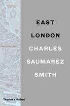 Couverture du livre « East london » de Saumarez Smith Charl aux éditions Thames & Hudson