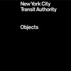Couverture du livre « New York City transit authority ; objects » de  aux éditions Thames & Hudson