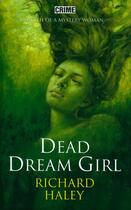 Couverture du livre « Dead Dream Girl » de Haley Richard aux éditions Hale Robert Digital