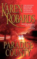 Couverture du livre « Paradise County » de Karen Robards aux éditions Atria Books