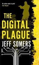 Couverture du livre « The Digital Plague » de Jeff Somers aux éditions Orbit