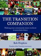 Couverture du livre « The Transition Companion » de Hopkins Robert aux éditions Uit Cambridge Ltd.