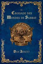 Couverture du livre « La croisade des mondes de sabbat » de Dan Abnett aux éditions Black Library