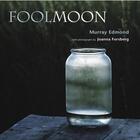 Couverture du livre « Fool Moon » de Edmond Murray aux éditions Auckland University Press